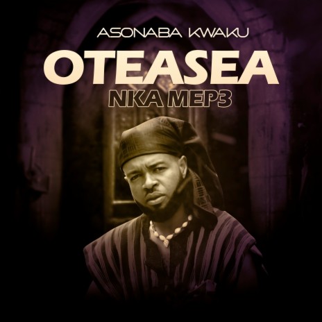 Oteasea Nka Mepe | Boomplay Music