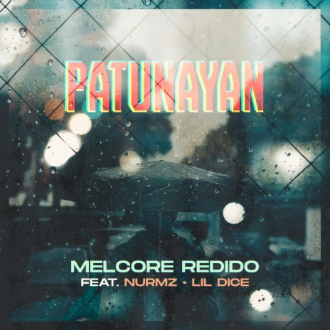 Patunayan (feat. Nurmz & Lil Dice) | Boomplay Music