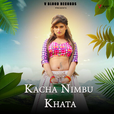 Kacha Nimbu Khata | Boomplay Music