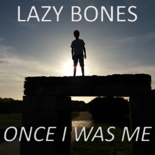 Lazy Bones