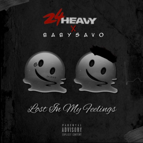 Lost in My Feelings ft. BabySavo | Boomplay Music