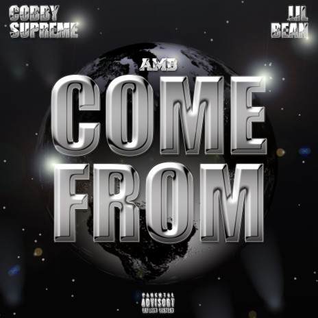 Come From ft. Lil Bean | Boomplay Music