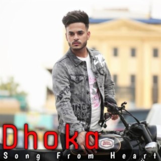 Dhoka (feat. Jassie Gill , Millind Gaba , Hardy Sandhu , Inder Chahal , R. Nait & Akull)