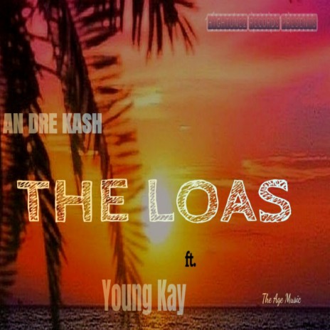 The Loas (feat. Young kay)