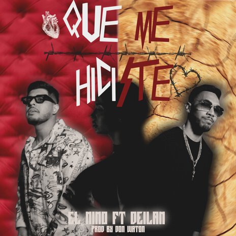 Que me hiciste ft. Deilan | Boomplay Music