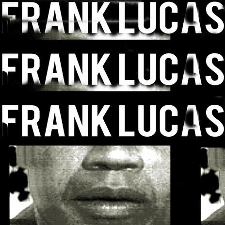 Frank Lucas ft. El Topo Mc & Wacata