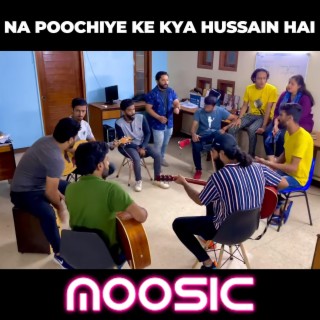 Na Poochiye Ke Kya Hussain Hai