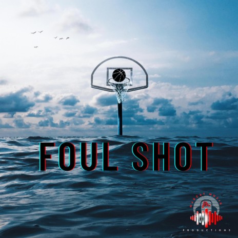 Foul Shot | Boomplay Music