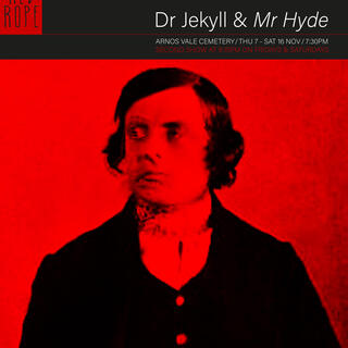 Dr Jekyll & Mr Hyde (Red Rope Theatre 2019)