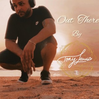 Out There By Tony Lewis