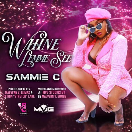 Whine Lemme See | Boomplay Music