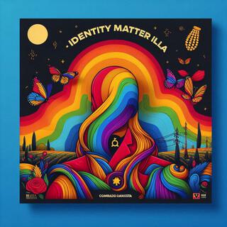 Identity Matter Illa (LGBTQ Song)