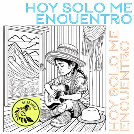 Hoy solo me encuentro ft. Compositor Willy Morales Méndez | Boomplay Music