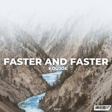 Faster and Faster | Boomplay Music