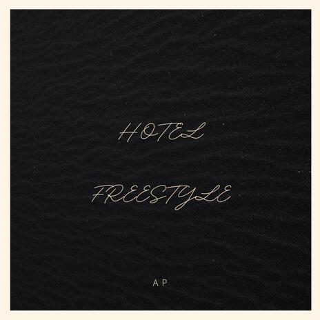 HOTEL FREESTYLE | Boomplay Music