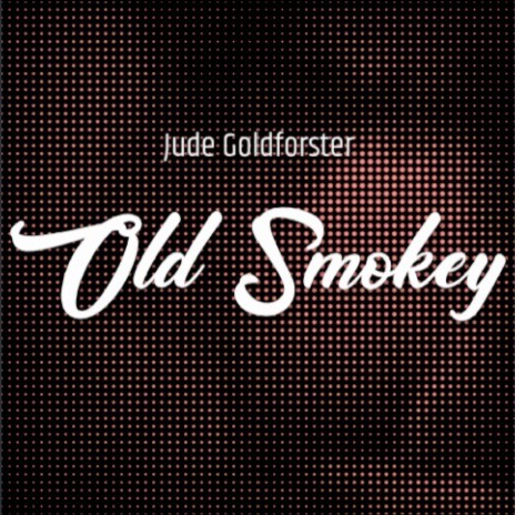 Old Smokey | Boomplay Music