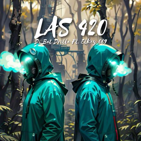 LAS 420 ft. ELKEY_069 | Boomplay Music