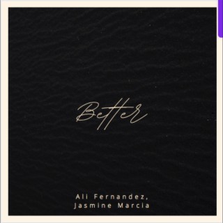 Better lyrics | Boomplay Music