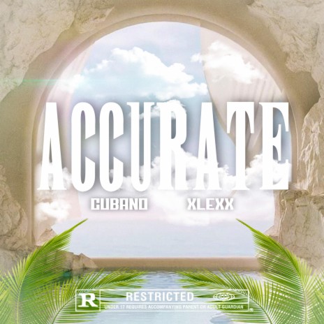 ACCURATE ft. XLEXX | Boomplay Music