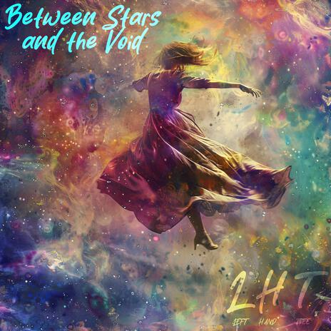 Between Stars and the Void