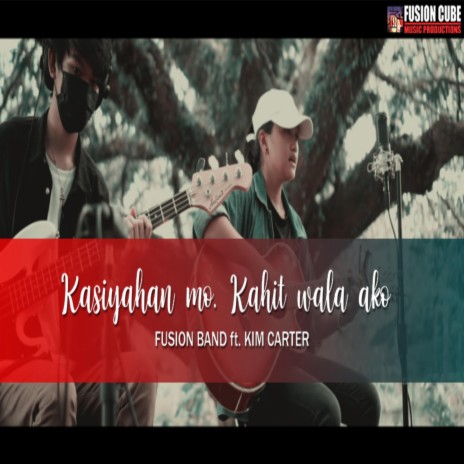 Kasiyahan Mo Kahit Wala Ako ft. Kim Carter | Boomplay Music