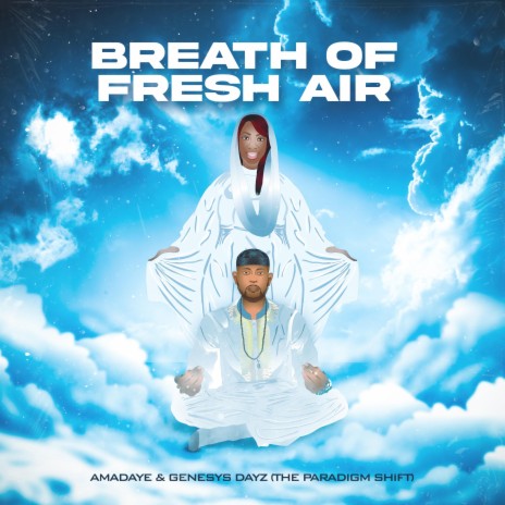 Breath Of Fresh Air ft. Genesys Dayz | Boomplay Music