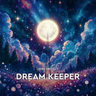 Dream keeper