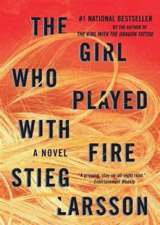 The Girl who Played with Fire by Stieg Larsson