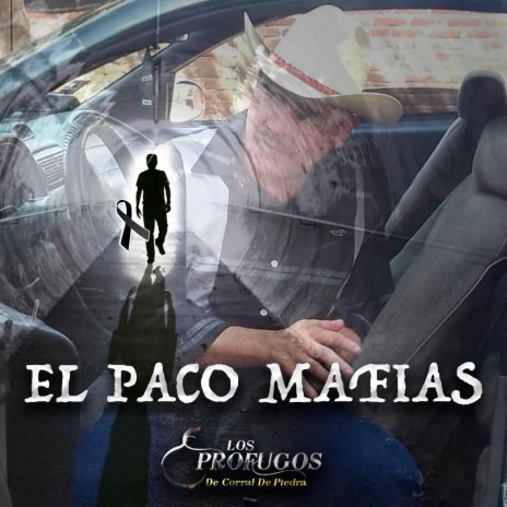 El Paco Mafias | Boomplay Music