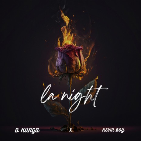 La Night ft. kevin boy | Boomplay Music