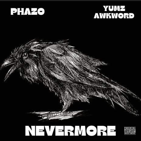 NEVERMORE ft. Yumz Awkword | Boomplay Music