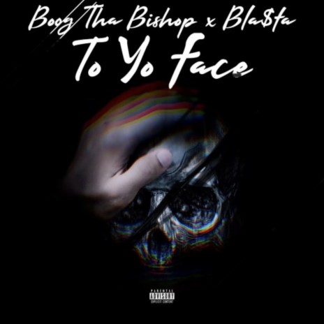 To Yo Face ft. Bla$ta | Boomplay Music