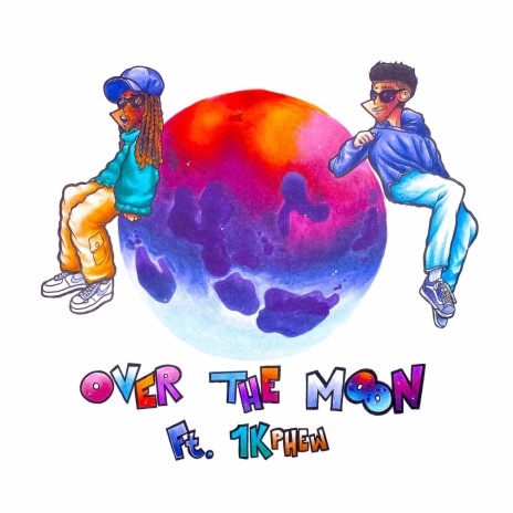 Over the Moon ft. 1K Phew | Boomplay Music
