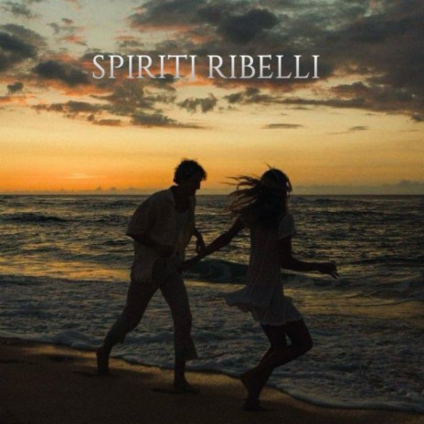 Spiriti ribelli | Boomplay Music