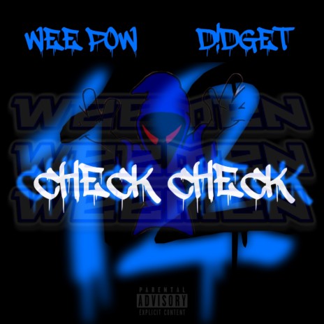 Check Check 1 2 ft. D!DGET | Boomplay Music