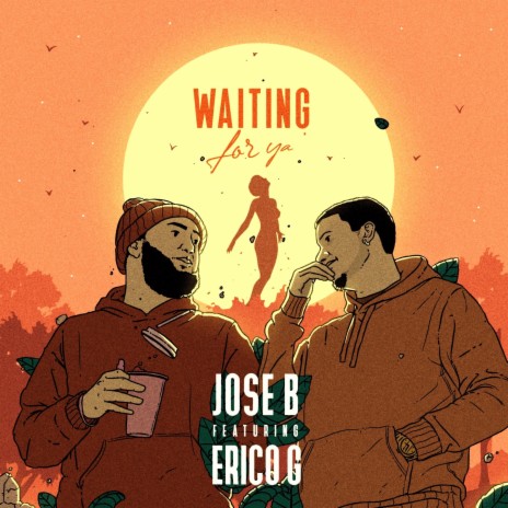 Waiting For Ya ft. Erico G | Boomplay Music