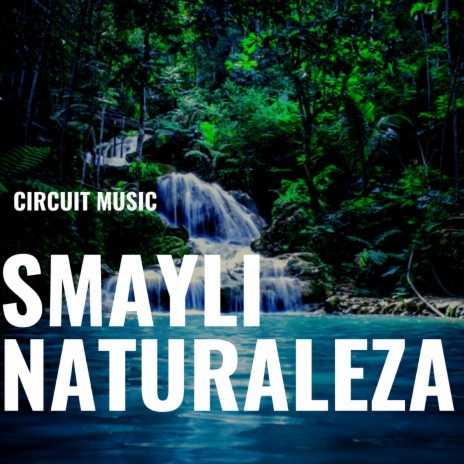 Naturaleza | Boomplay Music