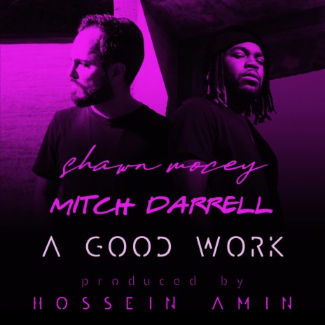 A Good Work ft. Mitch Darrell