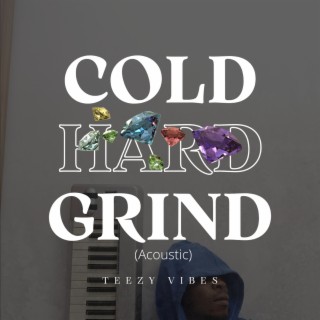 Cold Hard Grind (Acoustic)