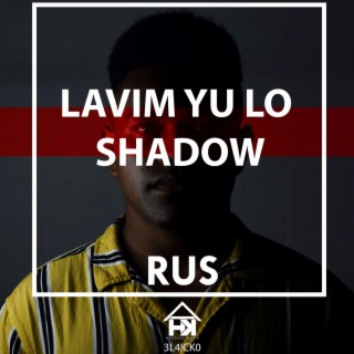 Lavim You Long Shadow