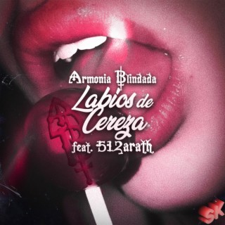 Labios de Cereza ft. 512arath lyrics | Boomplay Music