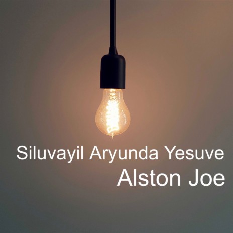 Siluvayil Aryunda Yesuve | Boomplay Music