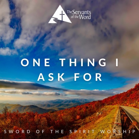 One Thing I Ask For | Boomplay Music