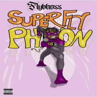 SuperFly Phlow lyrics | Boomplay Music