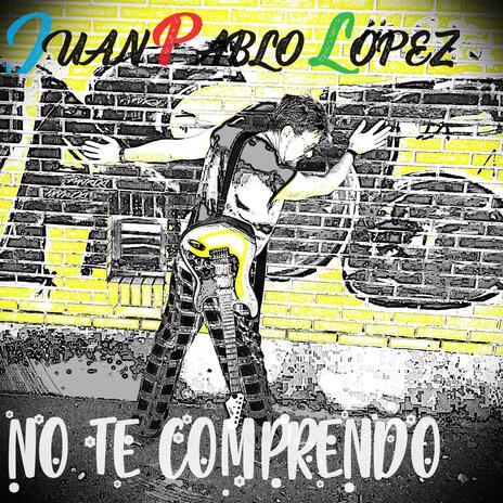 NO TE COMPRENDO | Boomplay Music