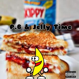 P.B & Jelly Time