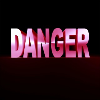 DANGER (Slowed)