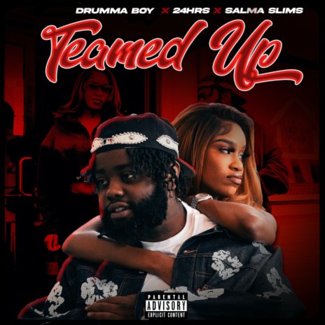 Teamed Up ft. 24Hrs & Salma Slims | Boomplay Music