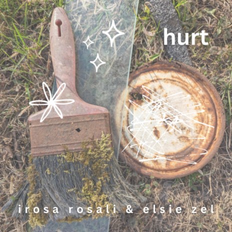 hurt ft. Elsie Zel