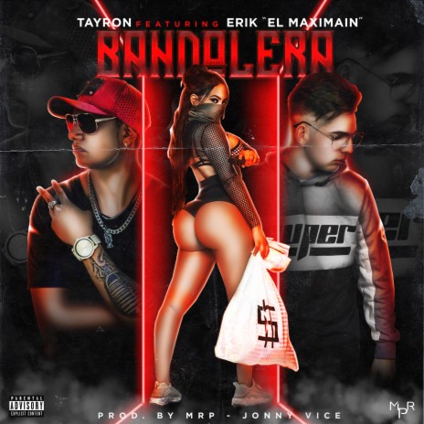 Bandolera ft. Erik "El Maximain" | Boomplay Music